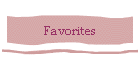 Favorites