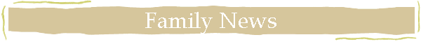 Family News